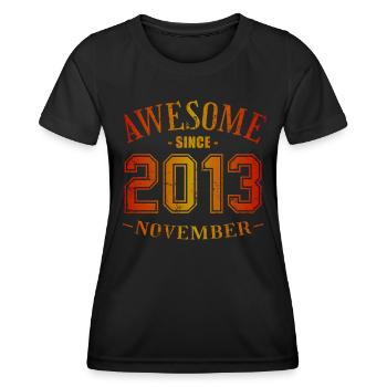 November 2013 - Geburtstag im November Awesome - Frauen Funktions-T-Shirt - Schwarz - Vorne - AI Model Female 172 light (172cm)