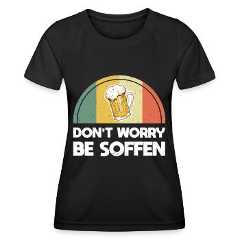 Dont Worry Be Soffen - Frauen Funktions-T-Shirt - Schwarz - Vorne - AI Model Female 172 light (172cm)