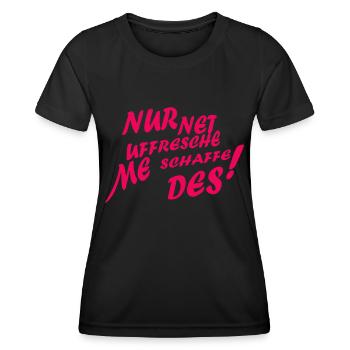 Lustiger Spruch Hessisch Motivationsspruch Arbeit - Frauen Funktions-T-Shirt - Schwarz - Vorne - AI Model Female 172 light (172cm)