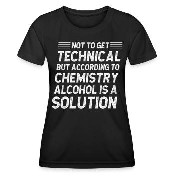 Not to get technical but according to chemistry - Women's Functional T-Shirt - black - Front - AI Model Female 172 light (172cm)