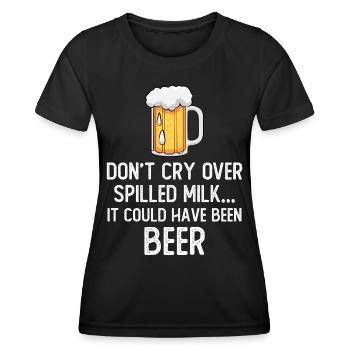 Don't cry over spilled milk it could have be beer - Frauen Funktions-T-Shirt - Schwarz - Vorne - AI Model Female 172 light (172cm)