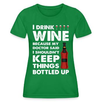I drink Wine funny saying - Women's Functional T-Shirt - kelly green - Front - AI Model Female 172 dark (172cm)