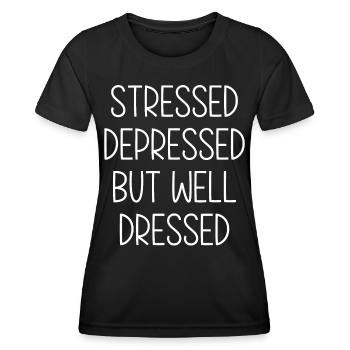 Stressé, déprimé, mais bien habillé - T-shirt sport Femme - noir - Devant - AI Model Female 172 light (172cm)
