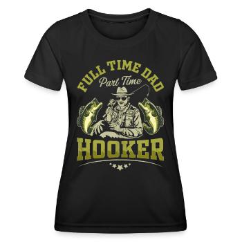 Full Time Dad Part Time Hookers - Women's Functional T-Shirt - black - Front - AI Model Female 172 light (172cm)