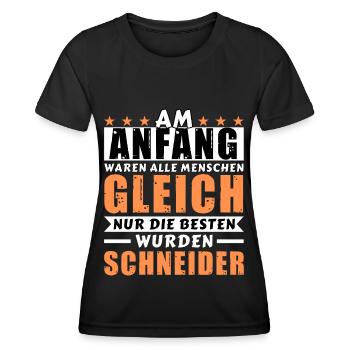 Am Anfang waren alle gleich - Schneider Edition - Frauen Funktions-T-Shirt - Schwarz - Vorne - AI Model Female 172 light (172cm)