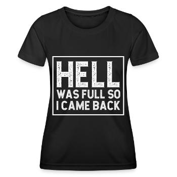 L’enfer était plein alors je suis revenu - T-shirt sport Femme - noir - Devant - AI Model Female 172 light (172cm)