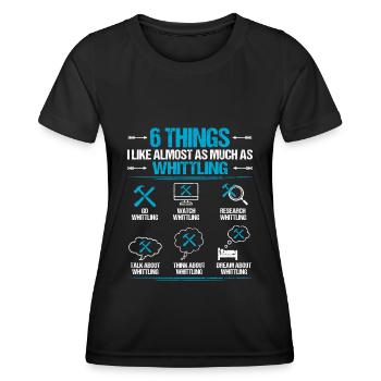 Whittling Holzschnitzer Holz Schnitzen Spruch - Frauen Funktions-T-Shirt - Schwarz - Vorne - AI Model Female 172 light (172cm)