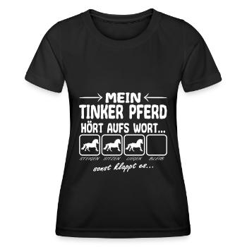 Irish Tinker Pferd Pferde hört aufs Wort Sprüche - Frauen Funktions-T-Shirt - Schwarz - Vorne - AI Model Female 172 light (172cm)