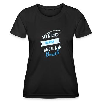 sei nicht Harsch - angel nen Barsch - Frauen Funktions-T-Shirt - Schwarz - Vorne - AI Model Female 172 light (172cm)