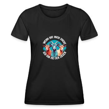 Wenn Ihr mich sucht - ich bin bei meinen Ziegen - Frauen Funktions-T-Shirt - Schwarz - Vorne - AI Model Female 172 light (172cm)