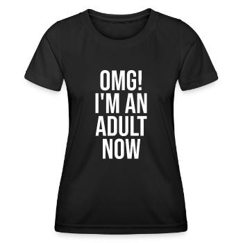 OMG! Je suis un adulte maintenant - T-shirt sport Femme - noir - Devant - AI Model Female 172 light (172cm)