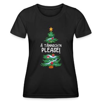 Weihnachten Humor Lustig Spruch Ä Tännsch'n Please - Frauen Funktions-T-Shirt - Schwarz - Vorne - AI Model Female 172 light (172cm)