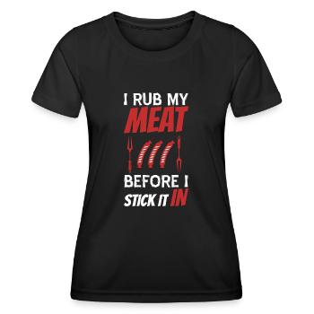 Je frotte ma viande avant de la mettre sur le - T-shirt sport Femme - noir - Devant - AI Model Female 172 light (172cm)