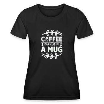 Coffee is a Hug in a Mug - Pure Kaffeeliebe, weiß - Frauen Funktions-T-Shirt - Schwarz - Vorne - AI Model Female 172 light (172cm)
