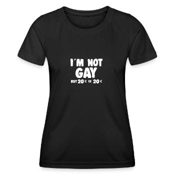 Im Not Gay But 20 € is 20 € - Irony Saying - Women's Functional T-Shirt - black - Front - AI Model Female 172 light (172cm)
