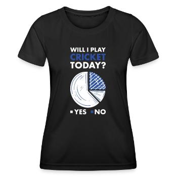 Sport Will I Play Cricket - Frauen Funktions-T-Shirt - Schwarz - Vorne - AI Model Female 172 light (172cm)