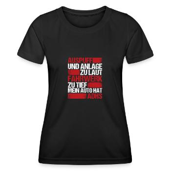 Auspuff und Anlage zu laut Fahrwerk zu tief - Frauen Funktions-T-Shirt - Schwarz - Vorne - AI Model Female 172 light (172cm)