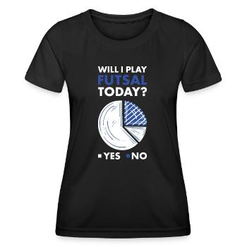 Sport Will I Play Futsal - Frauen Funktions-T-Shirt - Schwarz - Vorne - AI Model Female 172 light (172cm)