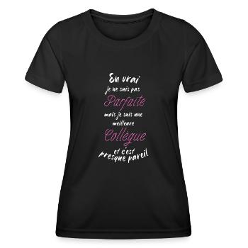 I'm not perfect, I'm the best colleague - Women's Functional T-Shirt - black - Front - AI Model Female 172 light (172cm)