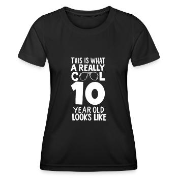 Really Cool 10 Year Old Looks Like Birthday Party - Women's Functional T-Shirt - black - Front - AI Model Female 172 light (172cm)