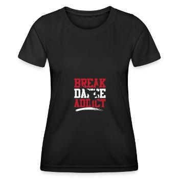 Breakdance addictive - Women's Functional T-Shirt - black - Front - AI Model Female 172 light (172cm)
