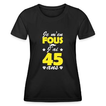j ai 45 ans / humour anniversaire 45 ans - T-shirt sport Femme - noir - Devant - AI Model Female 172 light (172cm)