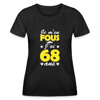 je m en fous j ai 68 ans / anniversaire 68 ans - T-shirt sport Femme - noir - Devant - AI Model Female 172 light (172cm)