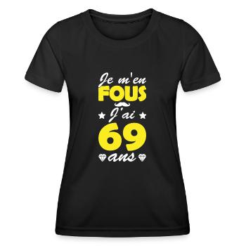 je m en fous j ai 69 ans / anniversaire 69 ans - T-shirt sport Femme - noir - Devant - AI Model Female 172 light (172cm)