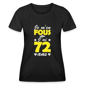 je m en fous j ai 72 ans / humour anniversaire - T-shirt sport Femme - noir - Devant - AI Model Female 172 light (172cm)