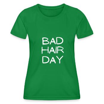 bad hair day haare spruch geschenk idee - Frauen Funktions-T-Shirt - Kelly Green - Vorne - AI Model Female 172 dark (172cm)