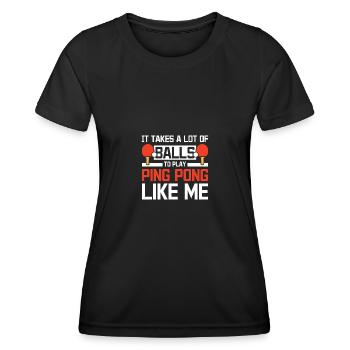 Il faut beaucoup de balles pour jouer au ping-pong comme moi - T-shirt sport Femme - noir - Devant - AI Model Female 172 light (172cm)