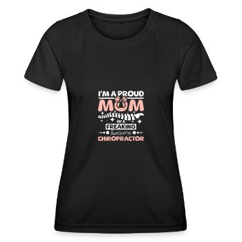 Mothers day proud mom of a Chiropractor - Women's Functional T-Shirt - black - Front - AI Model Female 172 light (172cm)