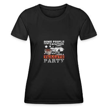 Some people need vacation I need a tailgate party - Frauen Funktions-T-Shirt - Schwarz - Vorne - AI Model Female 172 light (172cm)