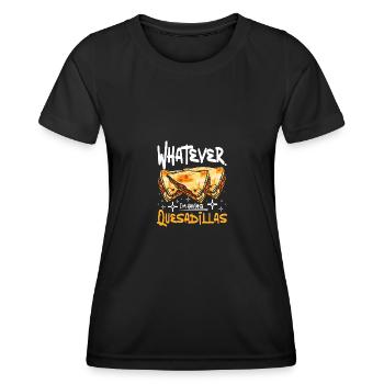 whatever I'm having quesadillas - Frauen Funktions-T-Shirt - Schwarz - Vorne - AI Model Female 172 light (172cm)