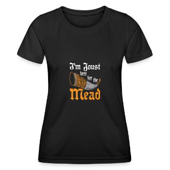 I'm just here for the mead - Women's Functional T-Shirt - black - Front - AI Model Female 172 light (172cm)