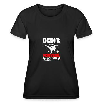 Wing chun Girl don't let the ponytail fool you - Women's Functional T-Shirt - black - Front - AI Model Female 172 light (172cm)