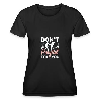 Don't let the ponytail fool you - Women's Functional T-Shirt - black - Front - AI Model Female 172 light (172cm)