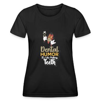 Humour dentaire C’est comme arracher les dents - T-shirt sport Femme - noir - Devant - AI Model Female 172 light (172cm)