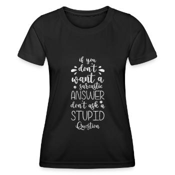 Sarkasmus Arbeit Selbstironie Sprüche - Frauen Funktions-T-Shirt - Schwarz - Vorne - AI Model Female 172 light (172cm)