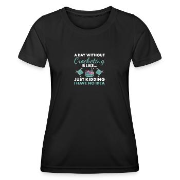 Crocheteur Une journée sans crocheter - T-shirt sport Femme - noir - Devant - AI Model Female 172 light (172cm)