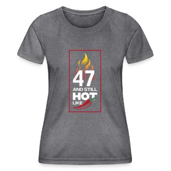 47. Geburtstag and still hot - Frauen Funktions-T-Shirt - dunkle Melange  - Vorne - AI Model Female 172 light (172cm)
