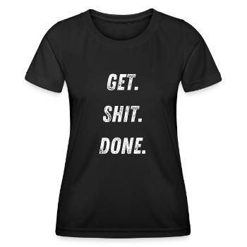Get.Shit.Done. - Frauen Funktions-T-Shirt - Schwarz - Vorne - AI Model Female 172 light (172cm)