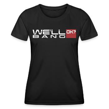 We will bang, ok? We'll bang, ok? - Frauen Funktions-T-Shirt - Schwarz - Vorne - AI Model Female 172 light (172cm)