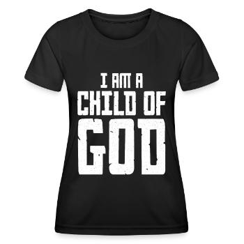 I Am a Child of God Christian Salvation Quote God - Women's Functional T-Shirt - black - Front - AI Model Female 172 light (172cm)
