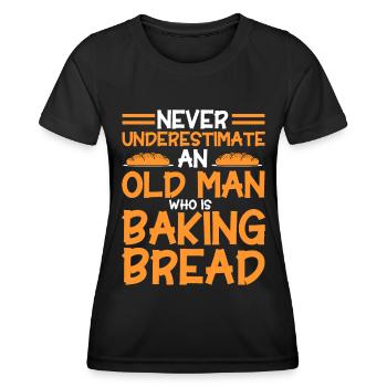 Bread Baking Gift Bakery Quote Baker - Women's Functional T-Shirt - black - Front - AI Model Female 172 light (172cm)