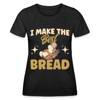 Bread Baking Gift Bakery Quote Baker - Women's Functional T-Shirt - black - Front - AI Model Female 172 light (172cm)