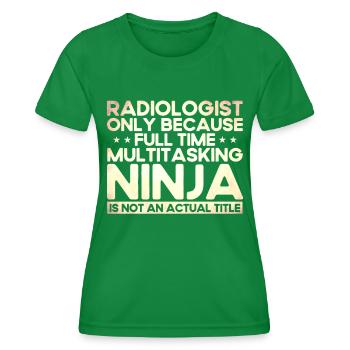 Radiology Radiologist Radiology Technician - Women's Functional T-Shirt - kelly green - Front - AI Model Female 172 dark (172cm)