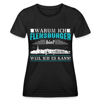 Warum ich Flensburger bin? Weil ich es kann! - Frauen Funktions-T-Shirt - Schwarz - Vorne - AI Model Female 172 light (172cm)