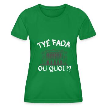 Tyé Fada ou quoi ? humour Marseille, Marseillais - T-shirt sport Femme - vert - Devant - AI Model Female 172 dark (172cm)