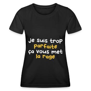 je suis trop parfait ça vous met la rage - T-shirt sport Femme - noir - Devant - AI Model Female 172 light (172cm)